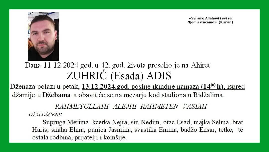 Zavidovićane je jučer rastužila vijest o smrti Adisa Zuhrića.