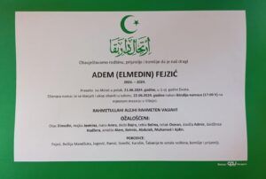 Dženaza-namaz će se klanjati i ukop obaviti u danas, nakon ikindija-namaza (17:00 h) na mjesnom mezarju u Višnjici.