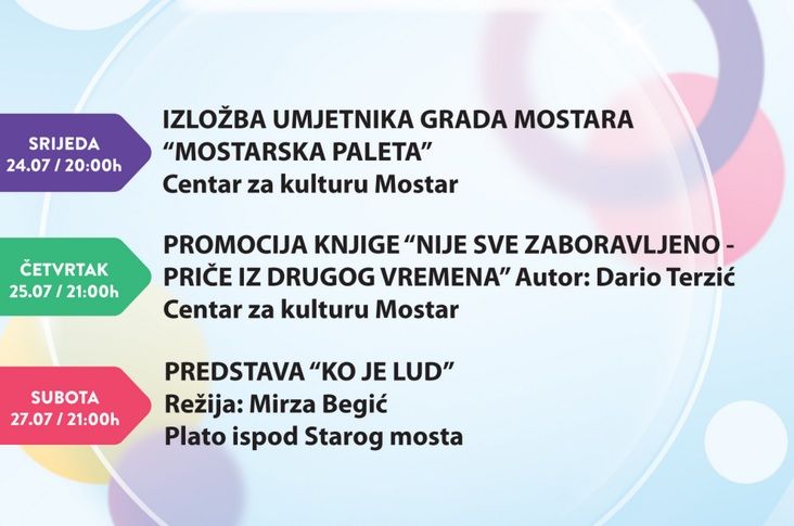 U srijedu, 24. jula, bit će upriličena izložba umjetnika grada Mostara "Mostarska paleta" s početkom u 20 sati
