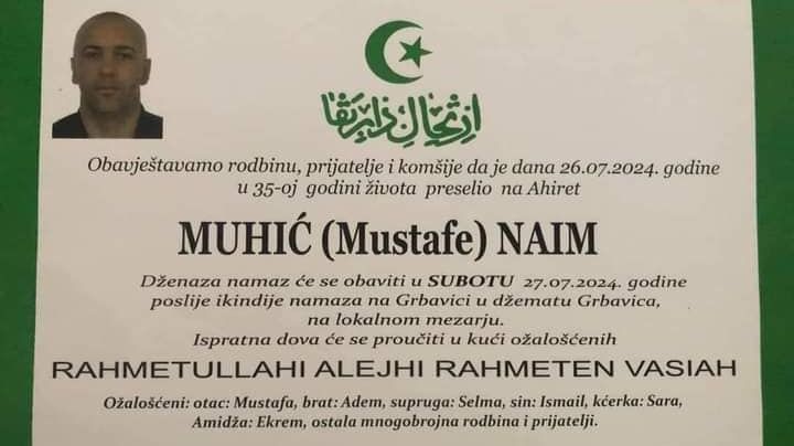 Naimu će se dženaza klanjati danas, u subotu u džematu Grbavica.
