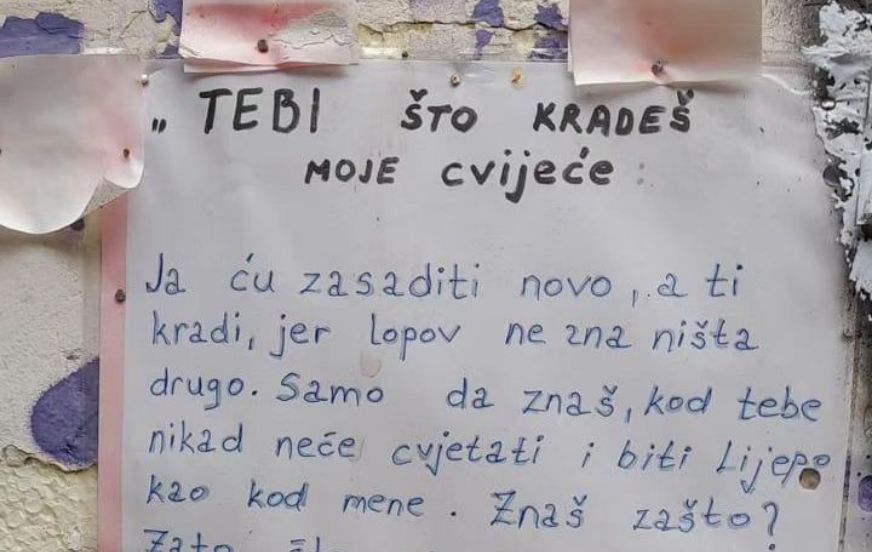 Poruka nosi naziv “Tebi što kradeš moje cvijeće”                                                                                        