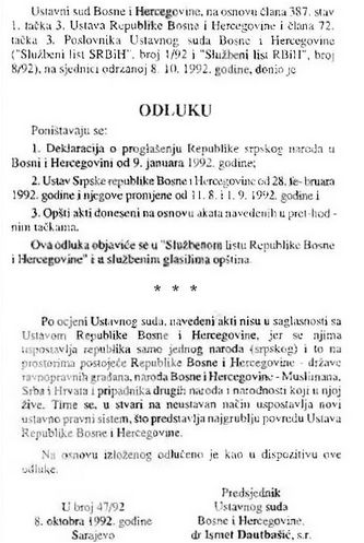 Ovaj dokument ima historijski značaj jer se radi o presudi Ustavnog suda RBiH, države koja je u to vrijeme bila nezavisna i suverena država koju su priznale Ujedinjene nacije. 