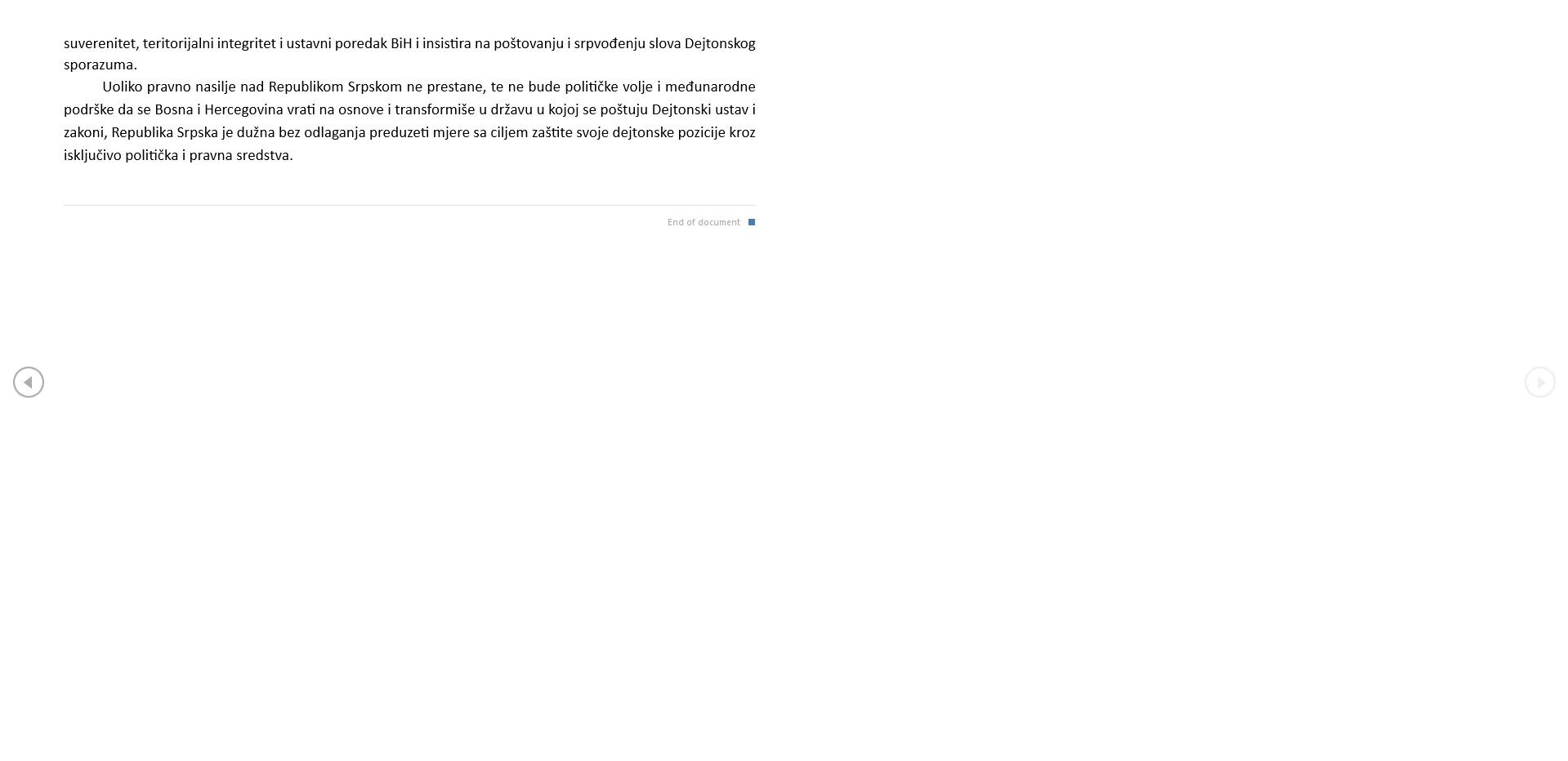 Sjednica bi trebala početi u 17 sati, a za 16 sati je predsjednik RS Milorad Dodik pozvao građane na "narodni miting" ispred zgrade NSRS. 