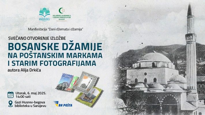 Svečano otvorenje izložbe 'Bosanske džamije na poštanskim markama i starim fotografijama'