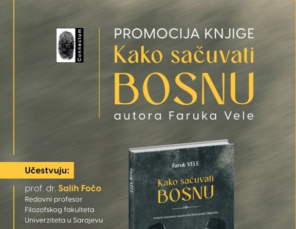 Morate se držati svoje zemlje i tradicije! U Sarajevu promocija knjige 'Kako sačuvati Bosnu'