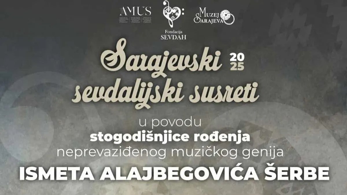 Održani Sarajevski sevdalijski susreti: Sjećanje na muzičkog genija Ismeta Alajbegovića Šerbu
