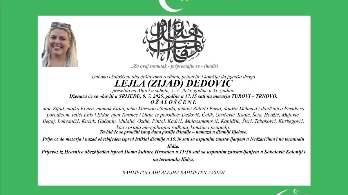 Lejlin prerani odlazak ostavio je prazninu koju riječi teško mogu ispuniti. Rahmet njenoj duši i sabur njenoj porodici