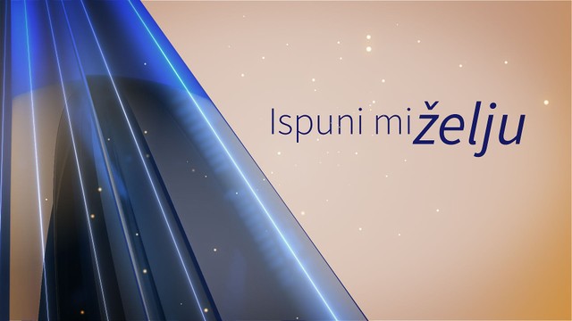 Naslovna slika emisije "Ispuni mi želju"